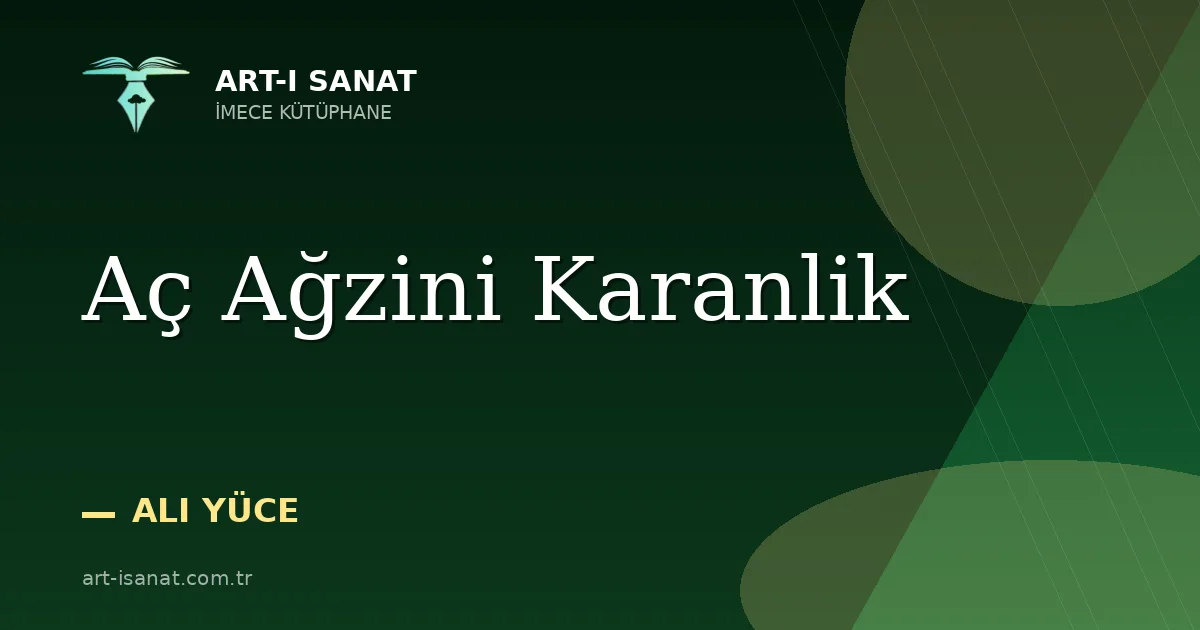 Aç Ağzini Karanlik