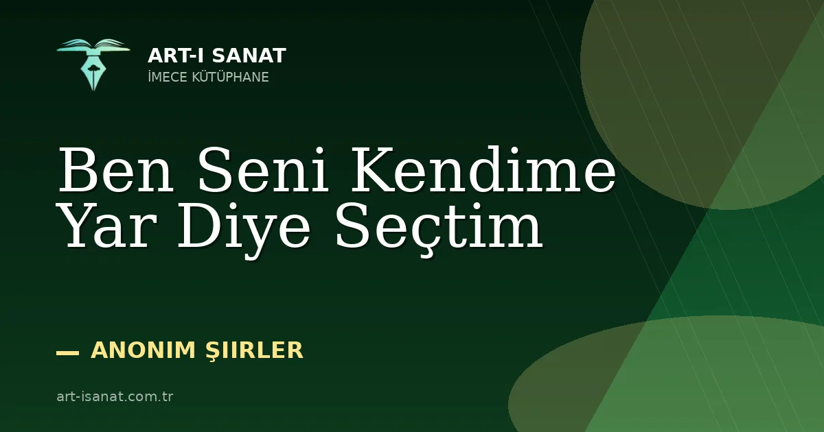 Ben Seni Kendime Yar Diye Seçtim
