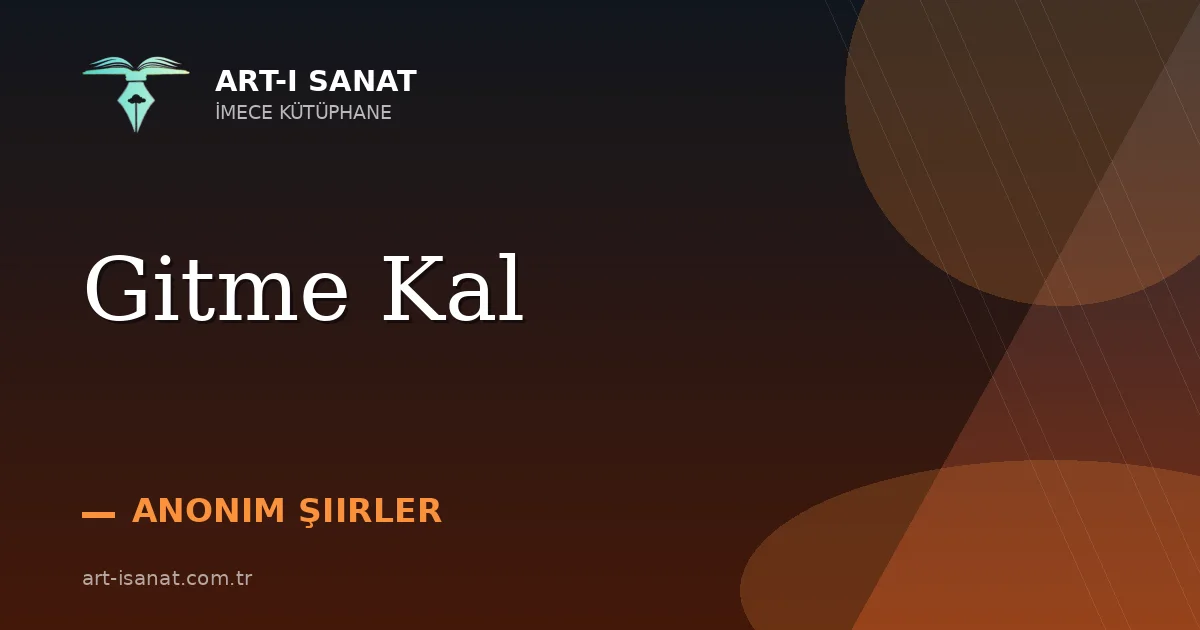 Gitme Kal