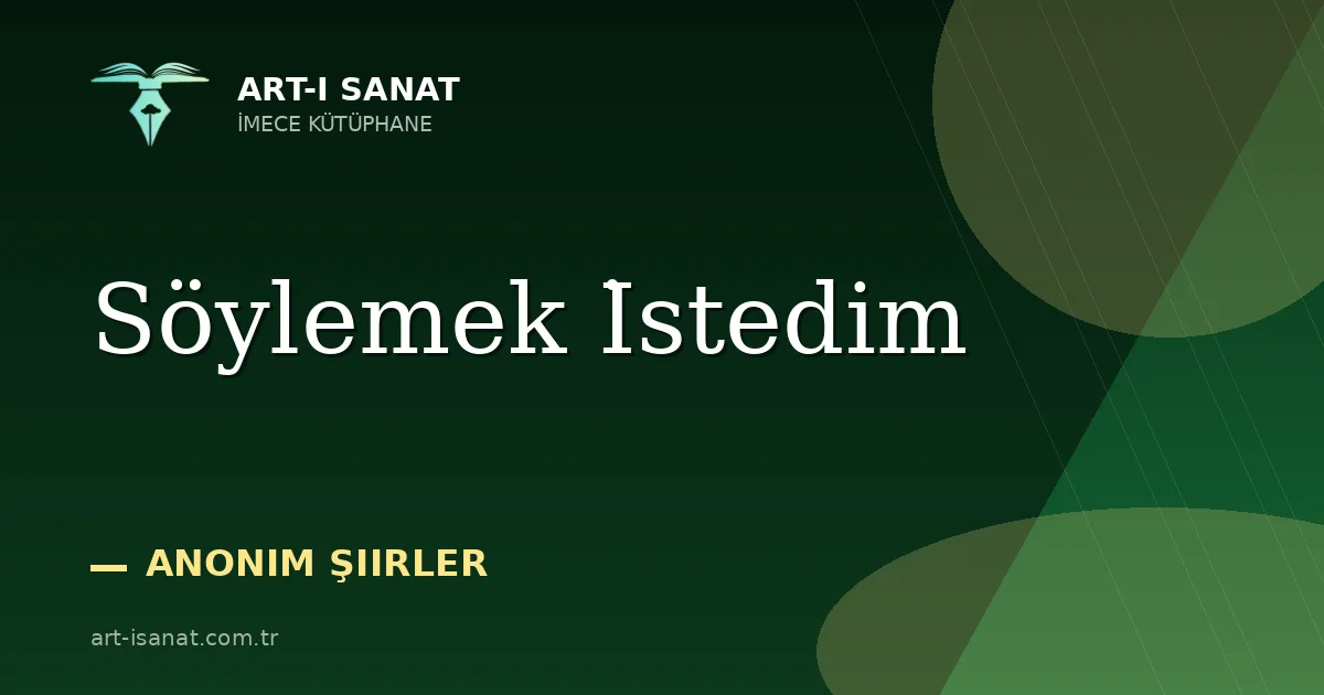 Söylemek İstedim