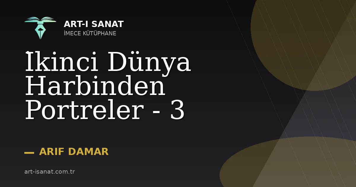 İkinci Dünya Harbinden Portreler - 3