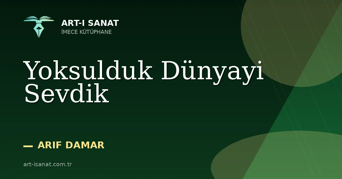 Yoksulduk Dünyayi Sevdik