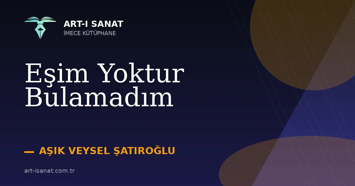 Eşim Yoktur Bulamadım