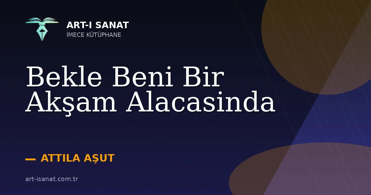 Bekle Beni Bir Akşam Alacasinda