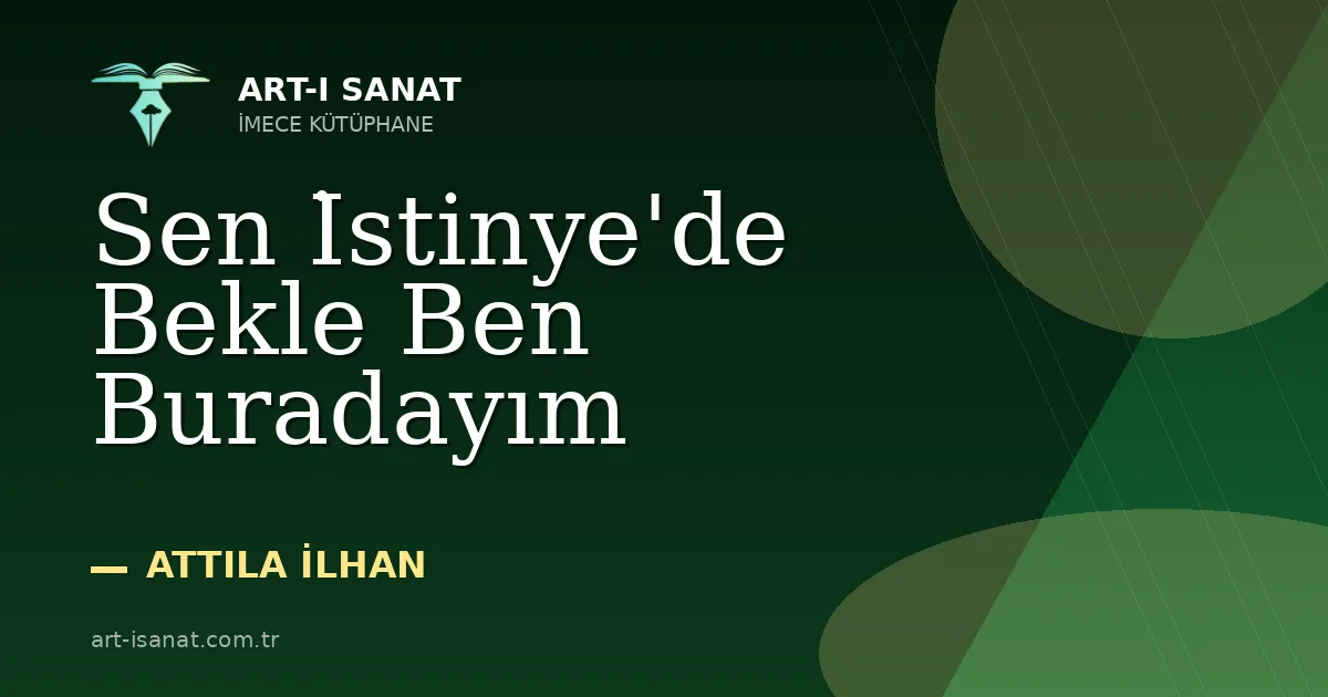 Sen İstinye'de Bekle Ben Buradayım
