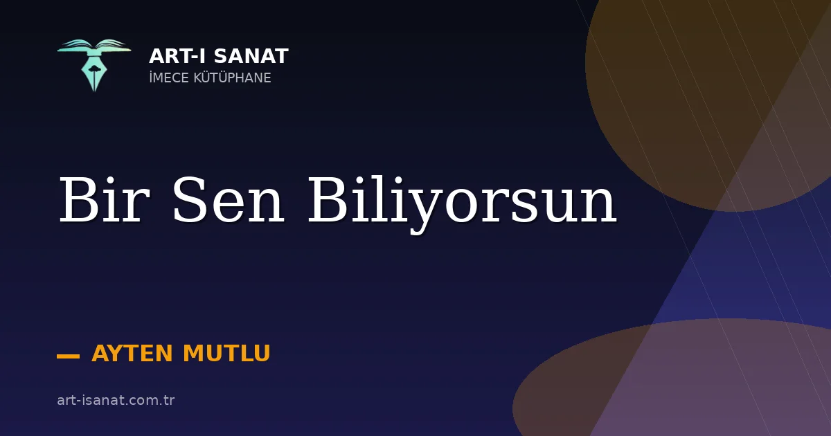 Bir Sen Biliyorsun