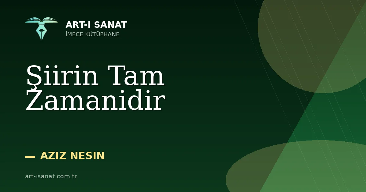 Şiirin Tam Zamanidir