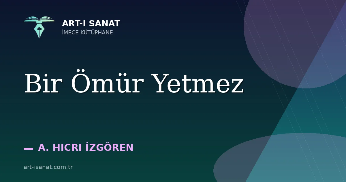 Bir Ömür Yetmez