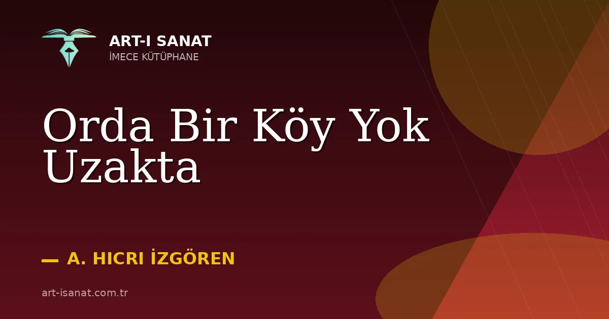 Orda Bir Köy Yok Uzakta