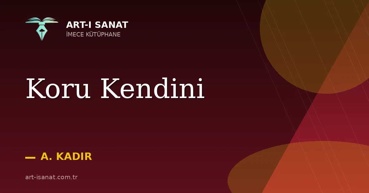 Koru Kendini