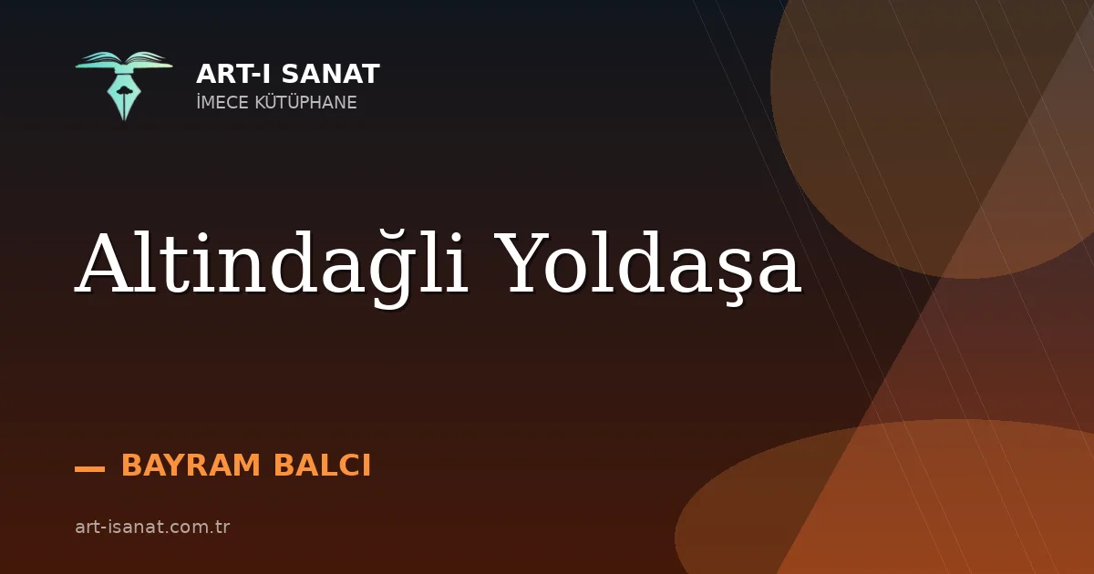 Altindağli Yoldaşa