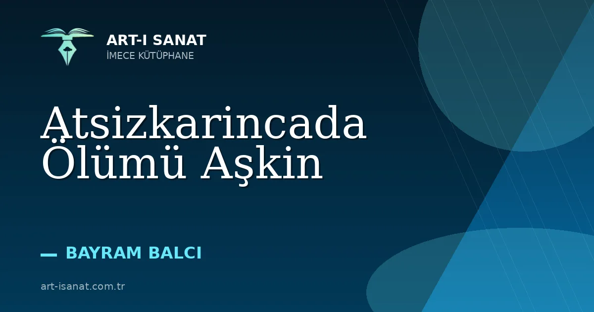 Atsizkarincada Ölümü Aşkin