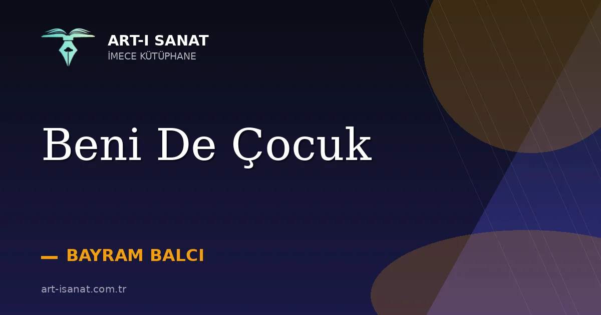 Beni De Çocuk