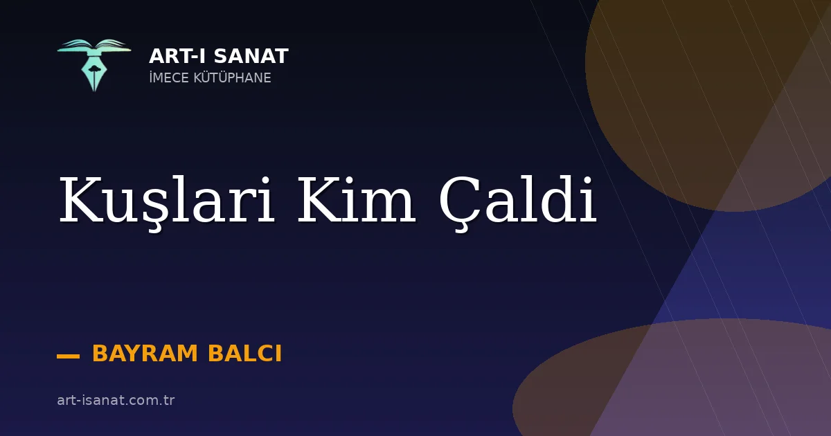 Kuşlari Kim Çaldi