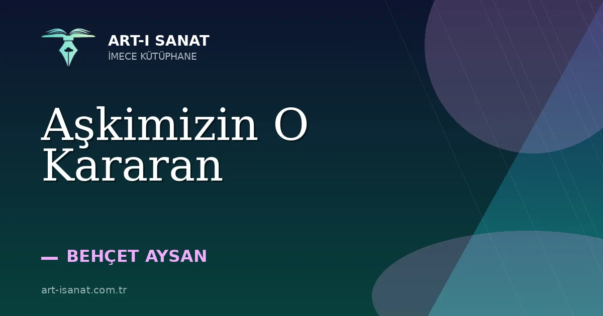 Aşkimizin O Kararan