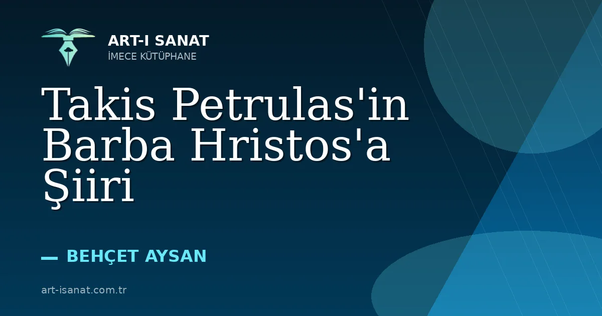 Takis Petrulas'in Barba Hristos'a Şiiri