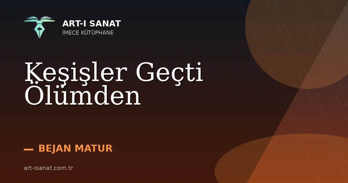 Keşişler Geçti Ölümden