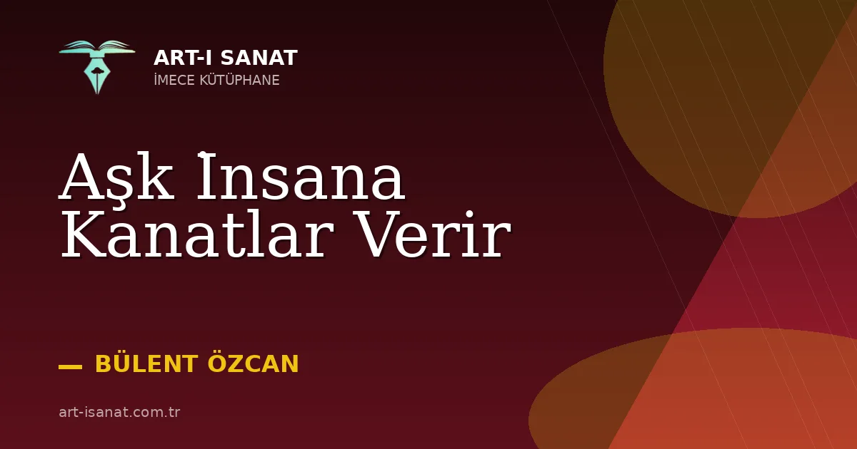 Aşk İnsana Kanatlar Verir