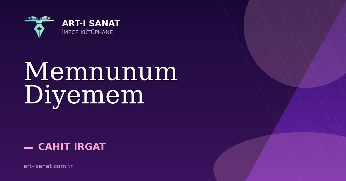 Memnunum Diyemem