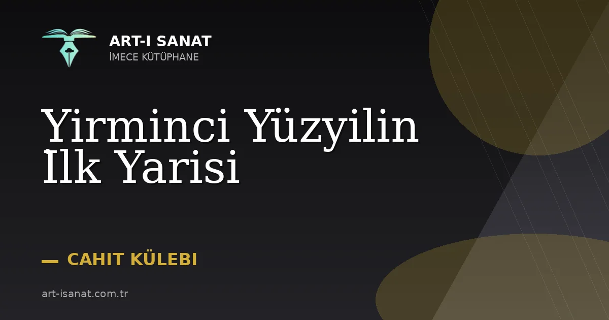 Yirminci Yüzyilin İlk Yarisi