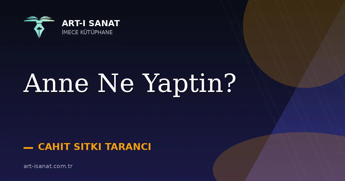 Anne Ne Yaptin?