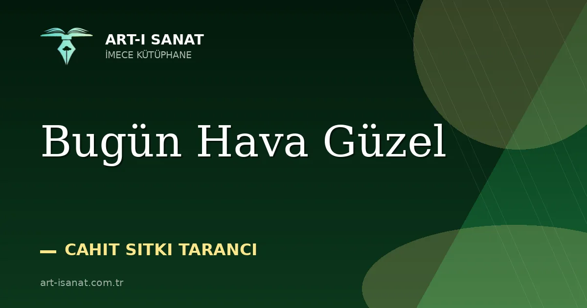 Bugün Hava Güzel