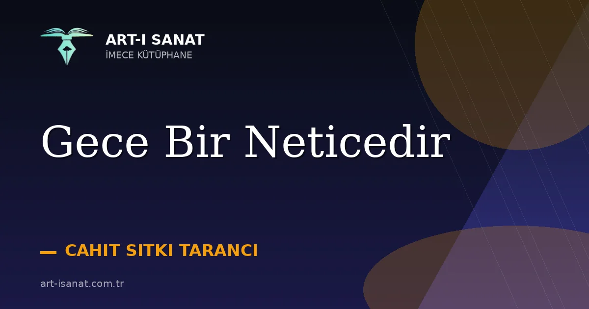 Gece Bir Neticedir