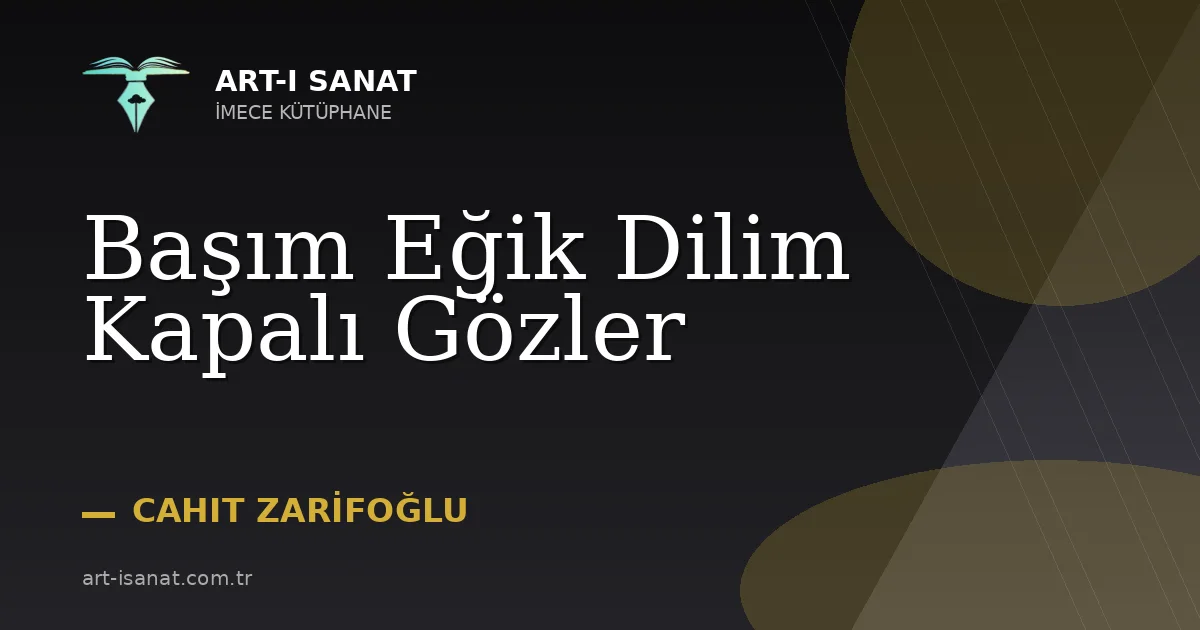 Başım Eğik Dilim Kapalı Gözler