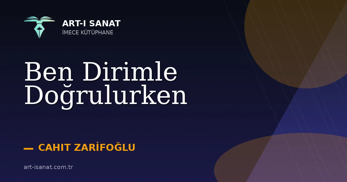 Ben Dirimle Doğrulurken