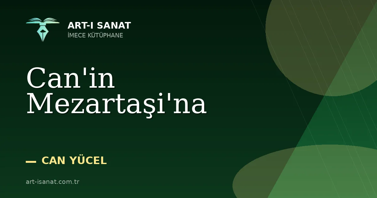 Can'in Mezartaşi'na