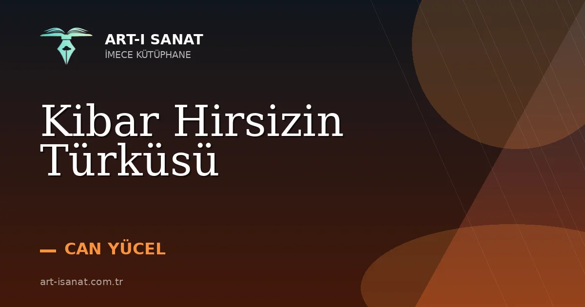 Kibar Hirsizin Türküsü