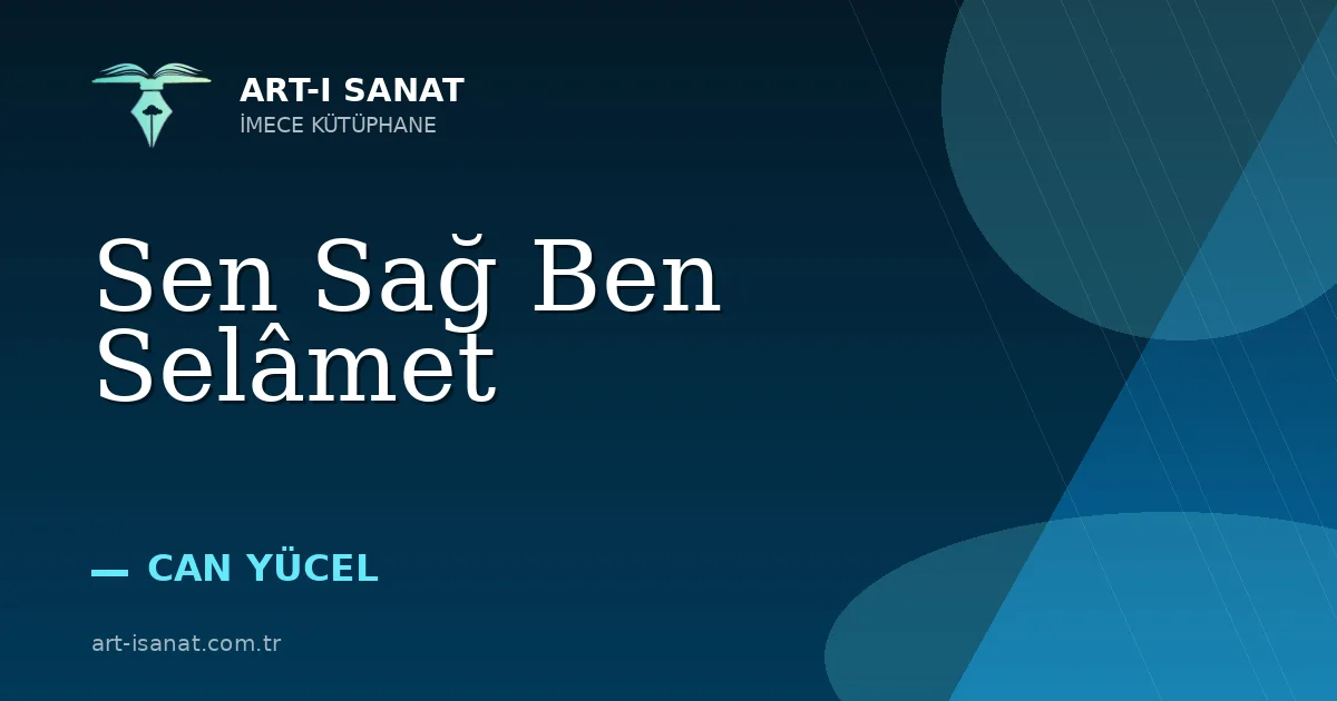 Sen Sağ Ben Selâmet
