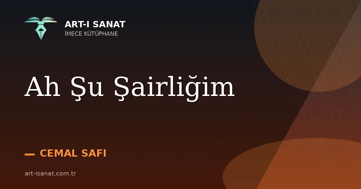Ah Şu Şairliğim