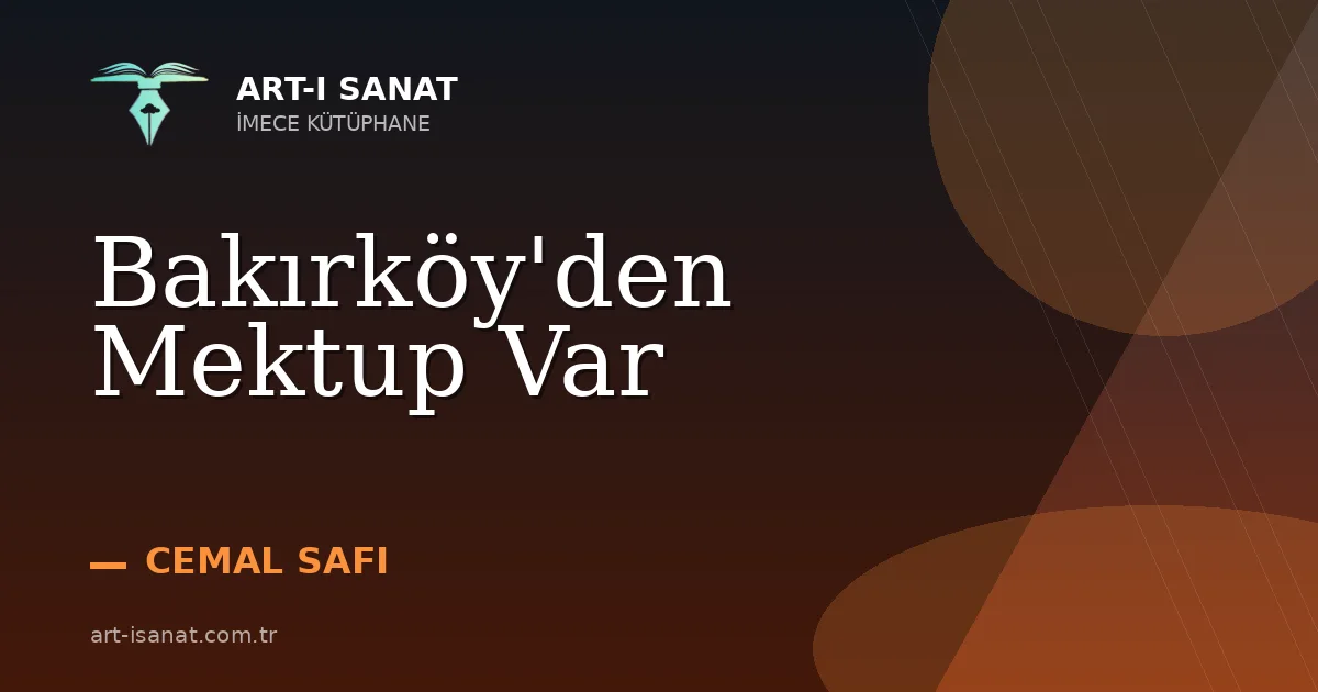 Bakırköy'den Mektup Var