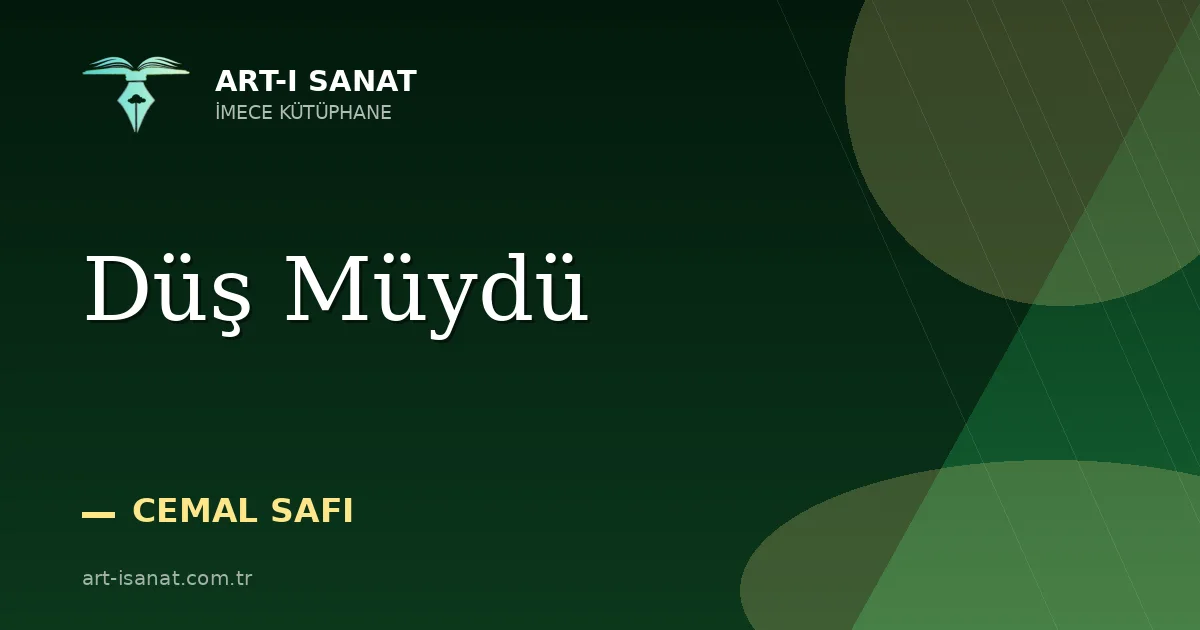 Düş Müydü