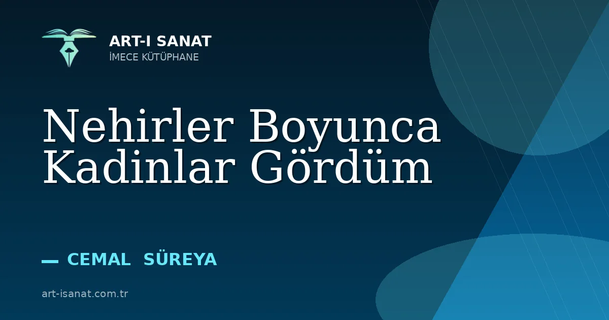 Nehirler Boyunca Kadinlar Gördüm