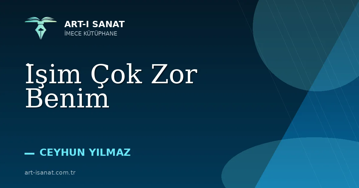 İşim Çok Zor Benim