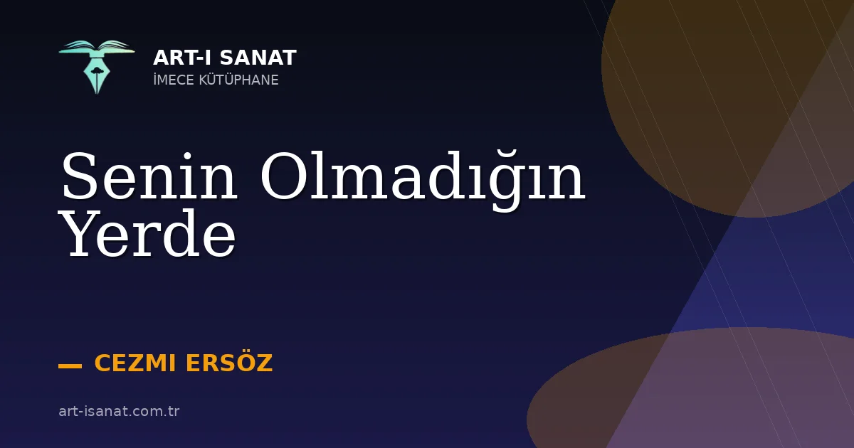 Senin Olmadığın Yerde