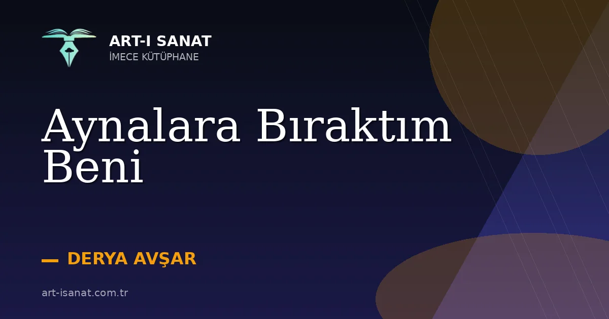 Aynalara Bıraktım Beni