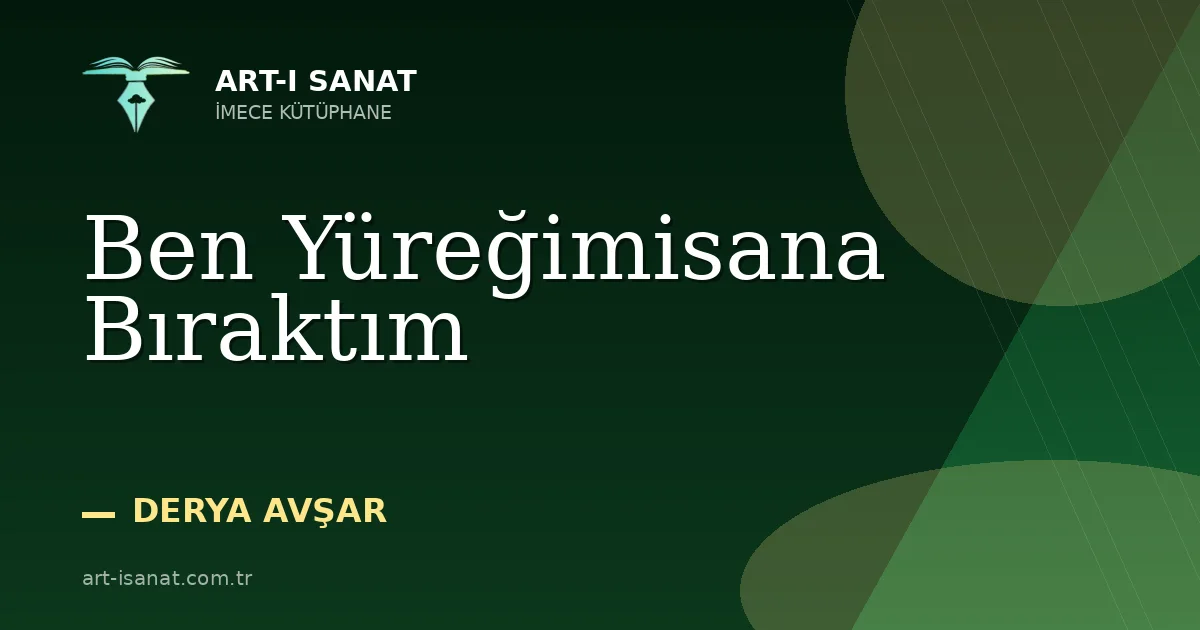 Ben Yüreğimisana Bıraktım