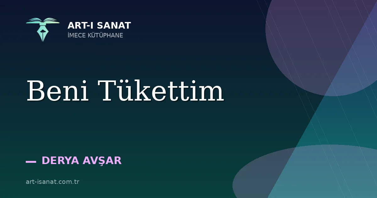 Beni Tükettim