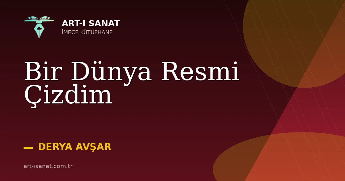 Bir Dünya Resmi Çizdim