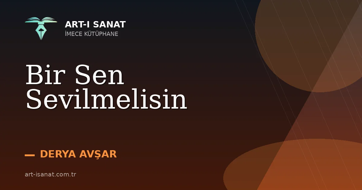 Bir Sen Sevilmelisin