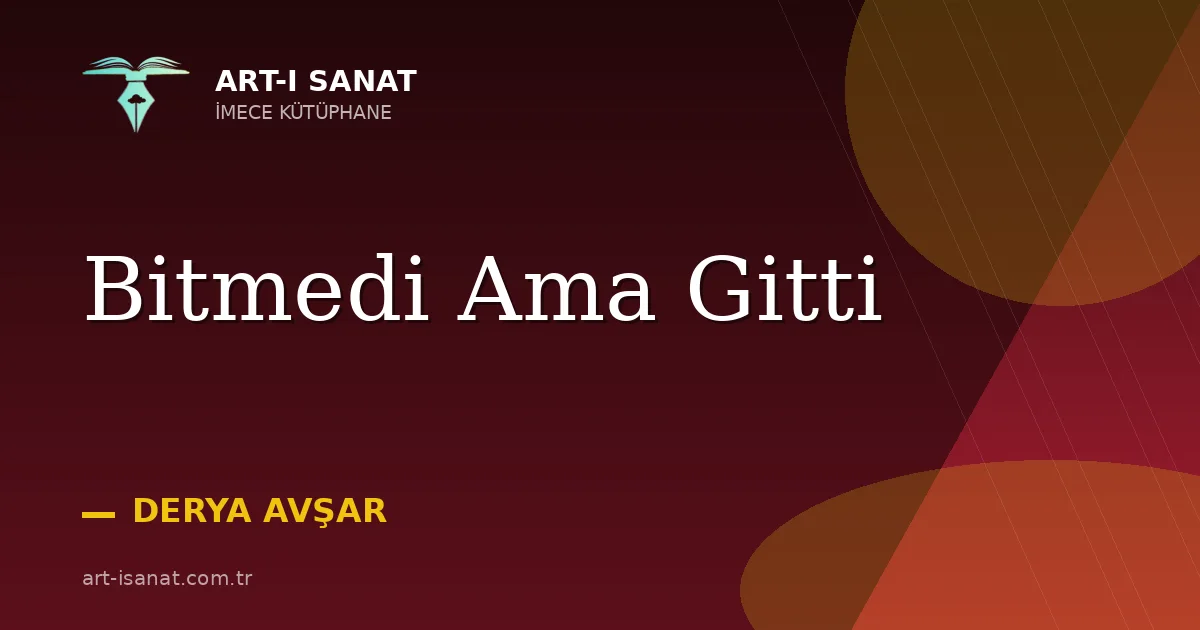Bitmedi Ama Gitti