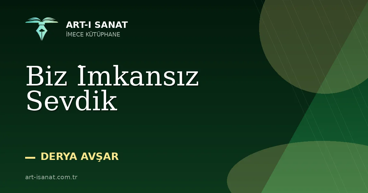 Biz İmkansız Sevdik