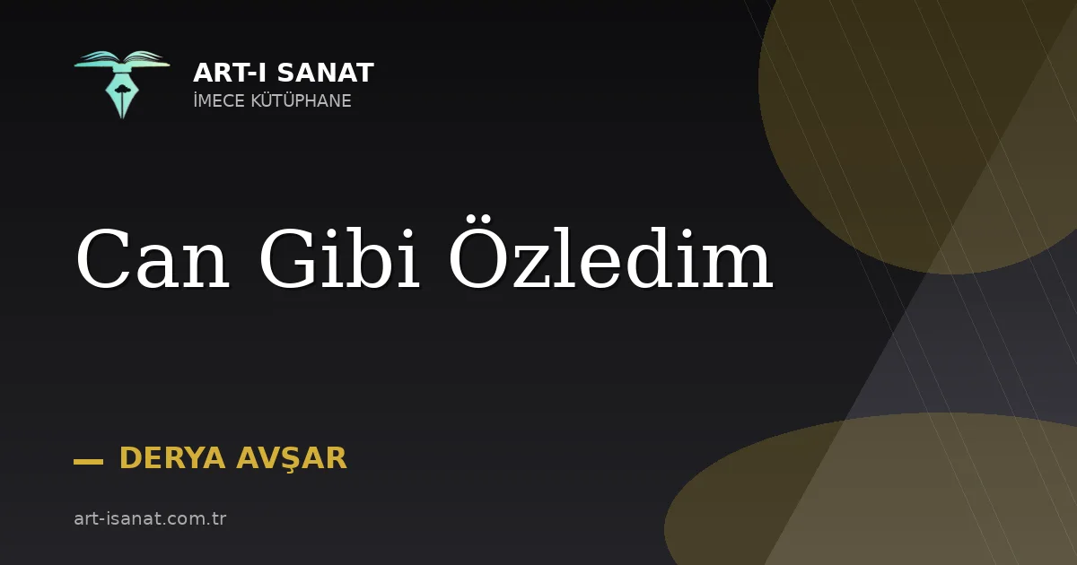 Can Gibi Özledim