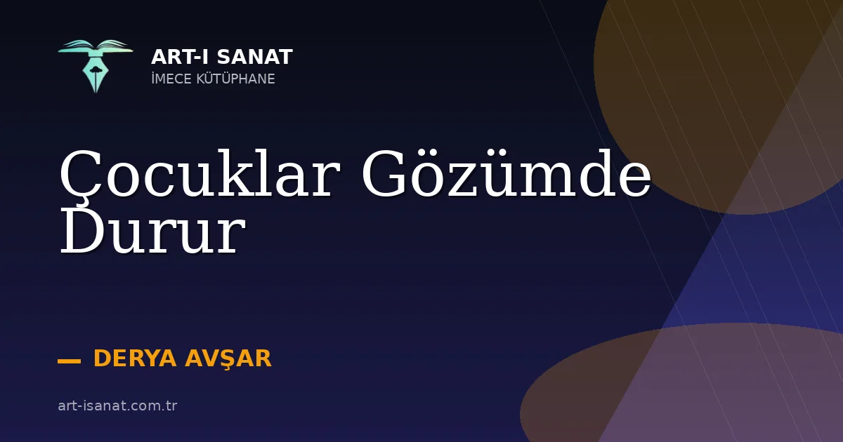 Çocuklar Gözümde Durur