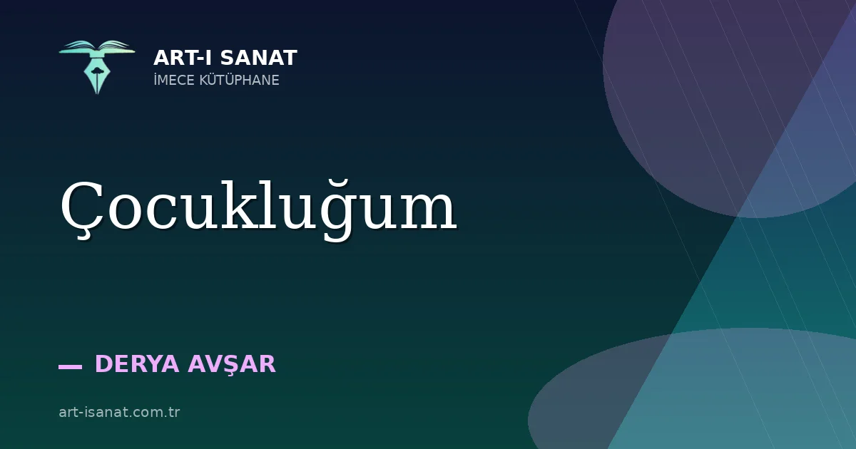 Çocukluğum