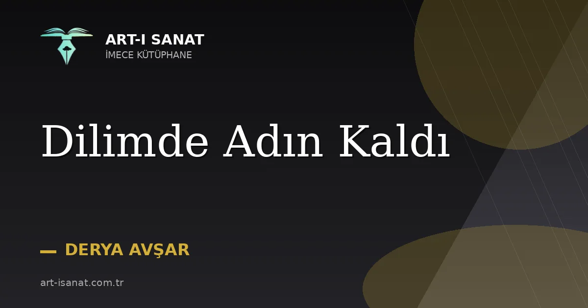 Dilimde Adın Kaldı