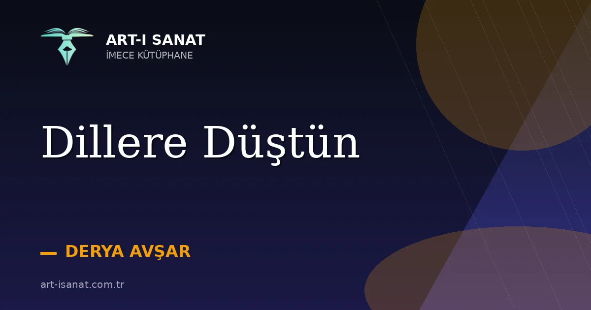 Dillere Düştün